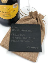 Load image into Gallery viewer, picture of a slate coaster with a funny slogan about drinking prosecco