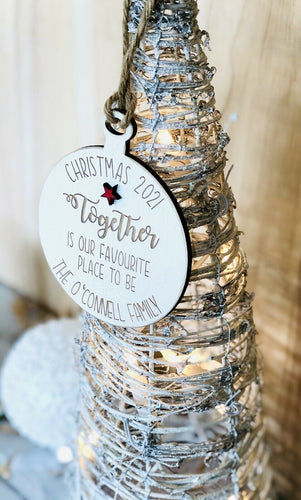 Personalised Christmas Decoration TOGETHER IS OUR FAVOURITE PLACE TO BE