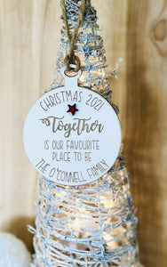 Personalised Christmas Decoration TOGETHER IS OUR FAVOURITE PLACE TO BE