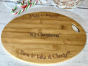 Personalised TAKE IT CHEESY Christmas Cheese Board