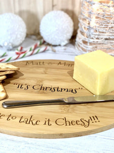 Personalised TAKE IT CHEESY Christmas Cheese Board