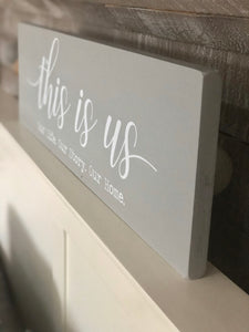 Wooden 'THIS IS US' Quote Freestanding Sign